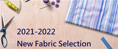 2021-2022 New Fabric Selection